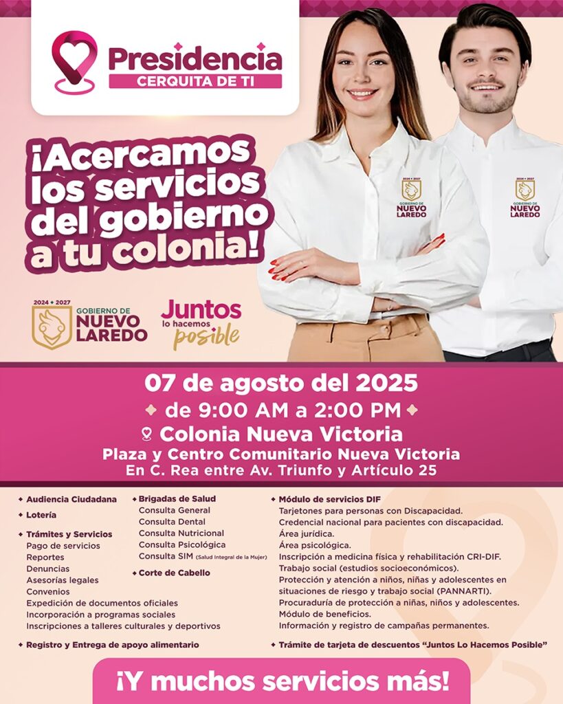 Llegará Presidencia Cerquita de Ti a la colonia Nueva Victoria de Nuevo Laredo