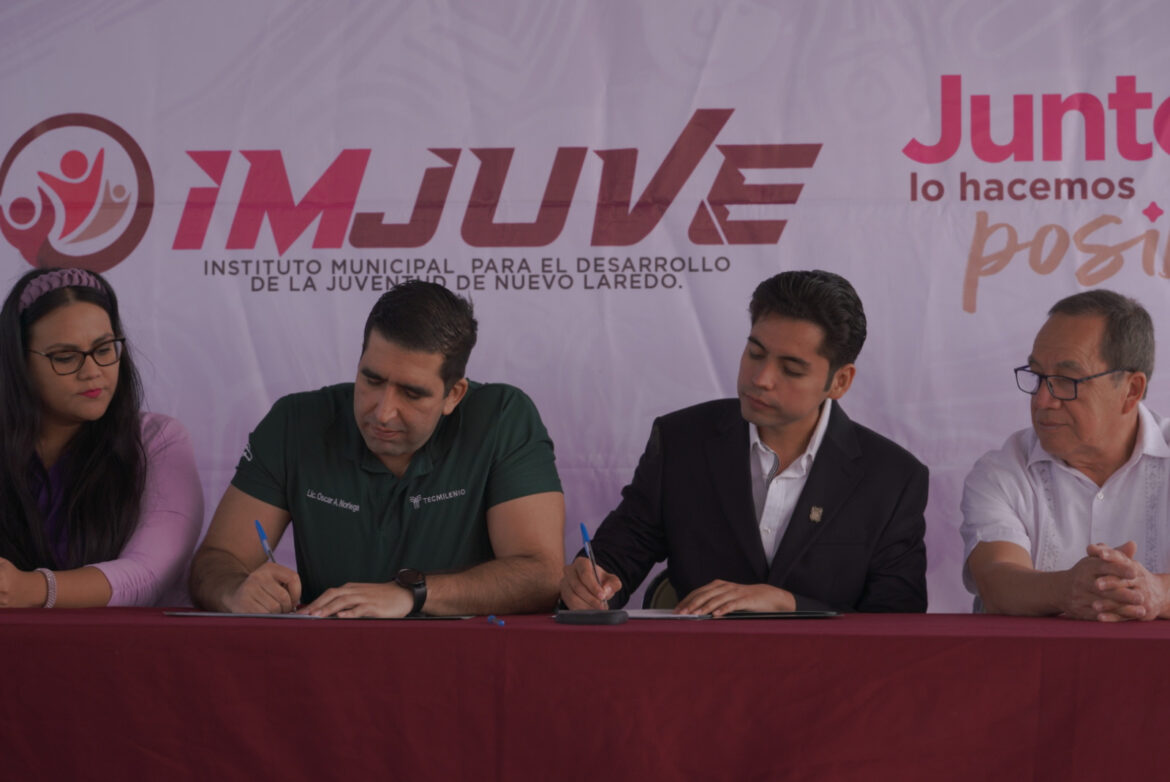 IMJUVE Nuevo Laredo Y Tec Milenio firman convenio para becar a estudiantes de preparatoria