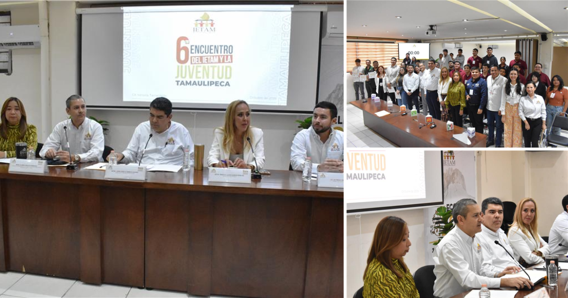 Realiza IETAM el Sexto Encuentro de la Juventud Tamaulipeca con representaciones juveniles de ocho partidos